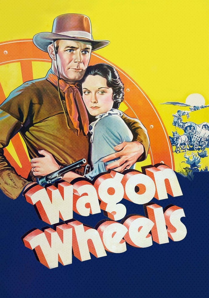 Wagon Wheels movie where to watch streaming online